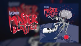 Detour - Master Blaster