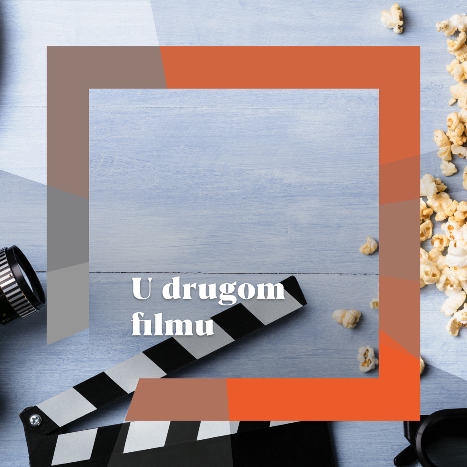 U DRUGOM FILMU