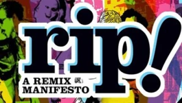 RIP Remix Manifesto