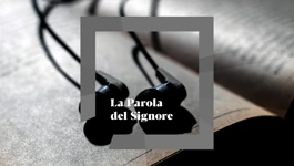 La Parola del Signore