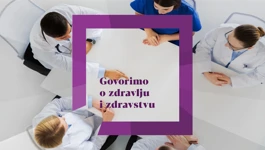 Govorimo o zdravlju i zdravstvu