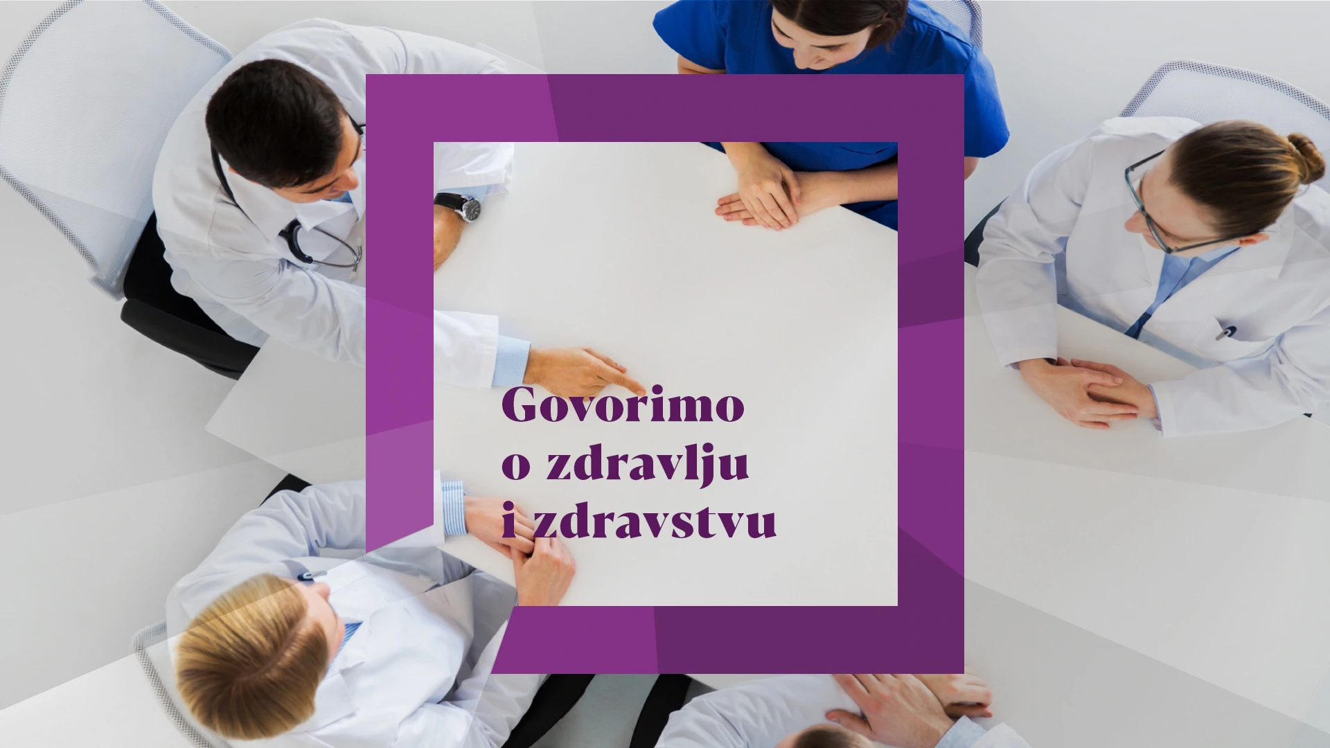 Govorimo o zdravlju i zdravstvu