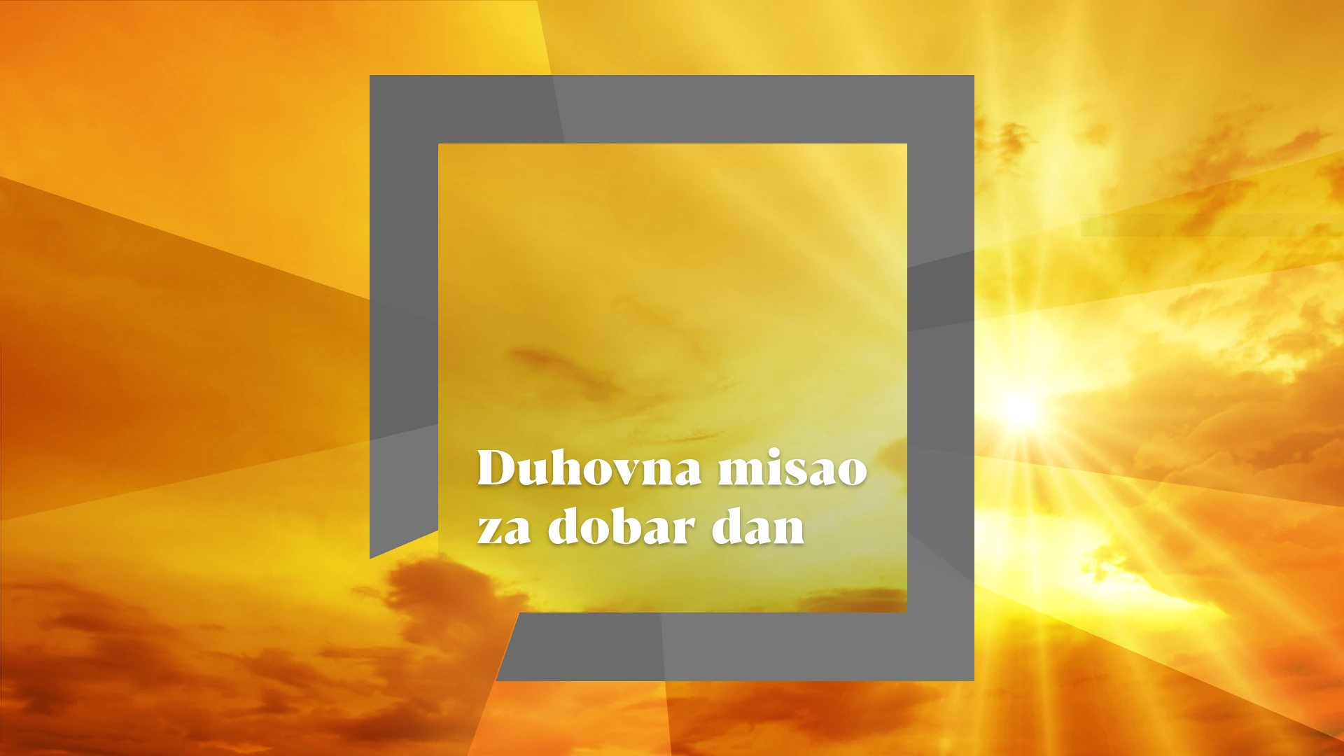 Duhovna misao za dobar dan