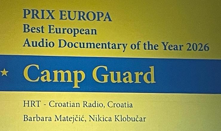 Radijski dokumentarac Hrvatskog radija „Čuvar logora” osvojio Prix Europu u Berlinu