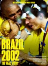 Srijeda, 10. lipnja na Drugom, Foto: Brazil 2002.: Istinita priča/dokumentarni film