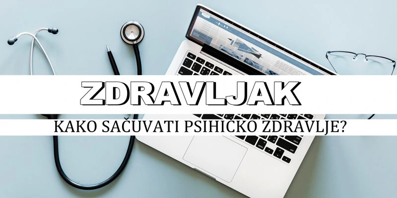 Zdravljak: Kako sačuvati psihičko zdravlje? [ARHIVA]