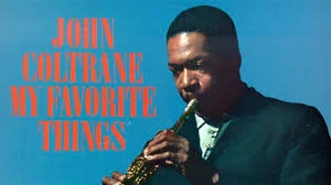 John Coltrane /My Favourite Things 