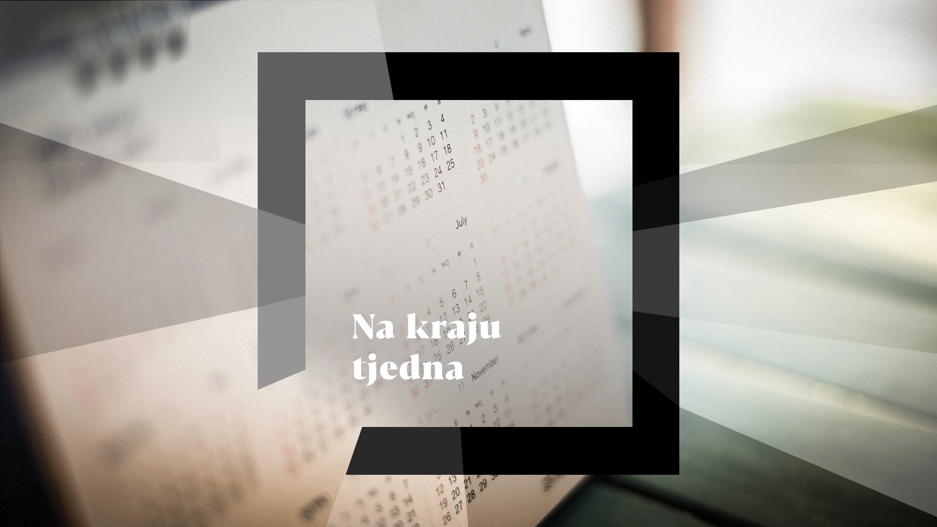 Na kraju tjedna