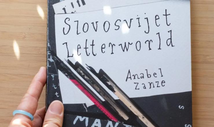 "Slovosvijet/Letterworld" - neobična knjiga umjetnice Anabel Zanze