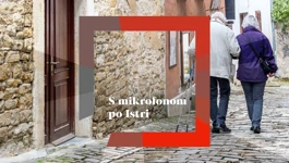 S mikrofonom po Istri