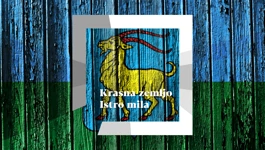 Krasna zemljo Istro mila