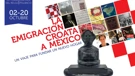 Exhibición sobre los croatas en México
