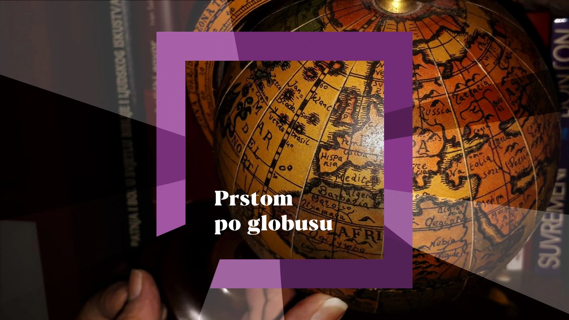 Prstom po globusu