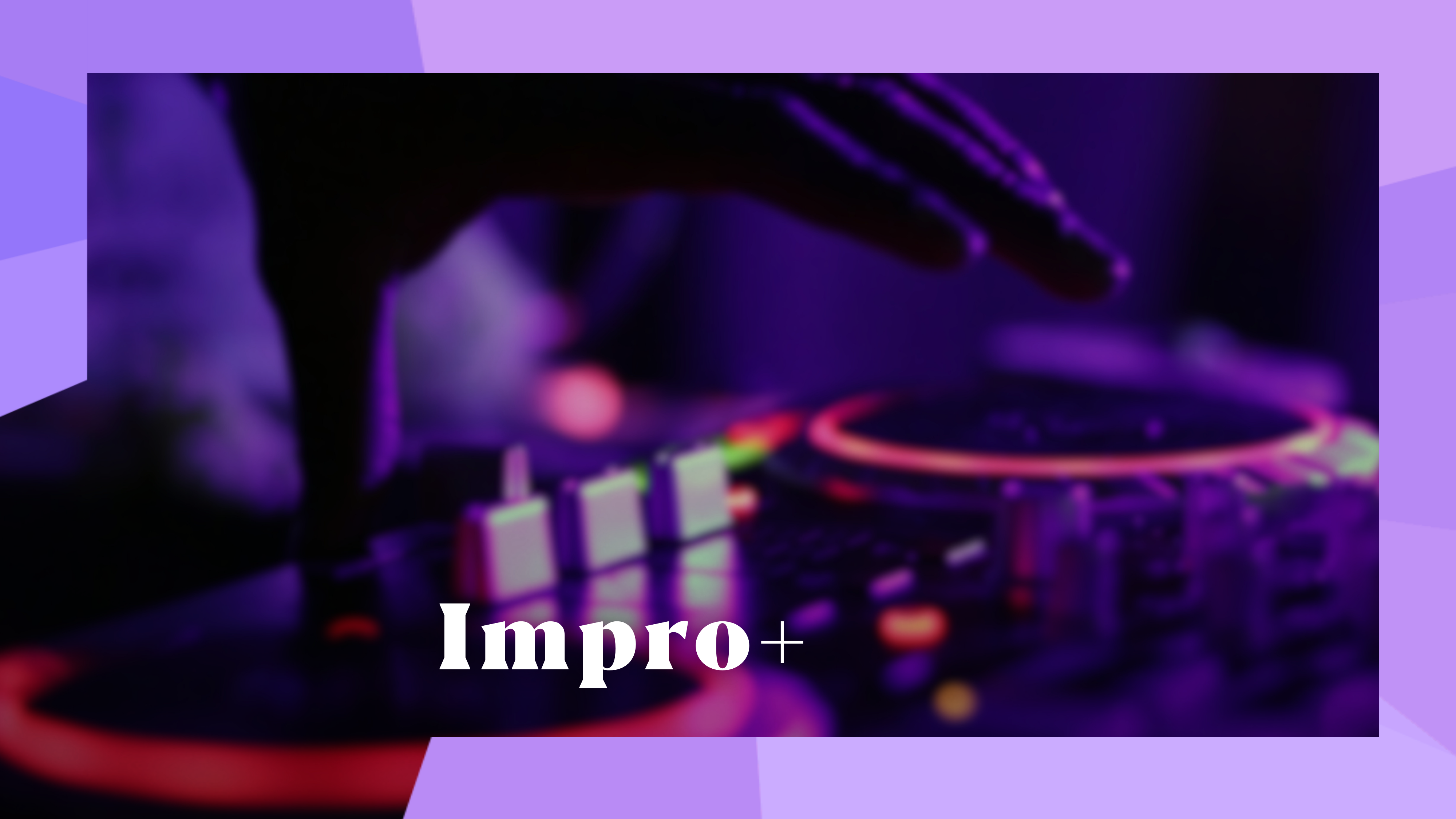 IMPRO+