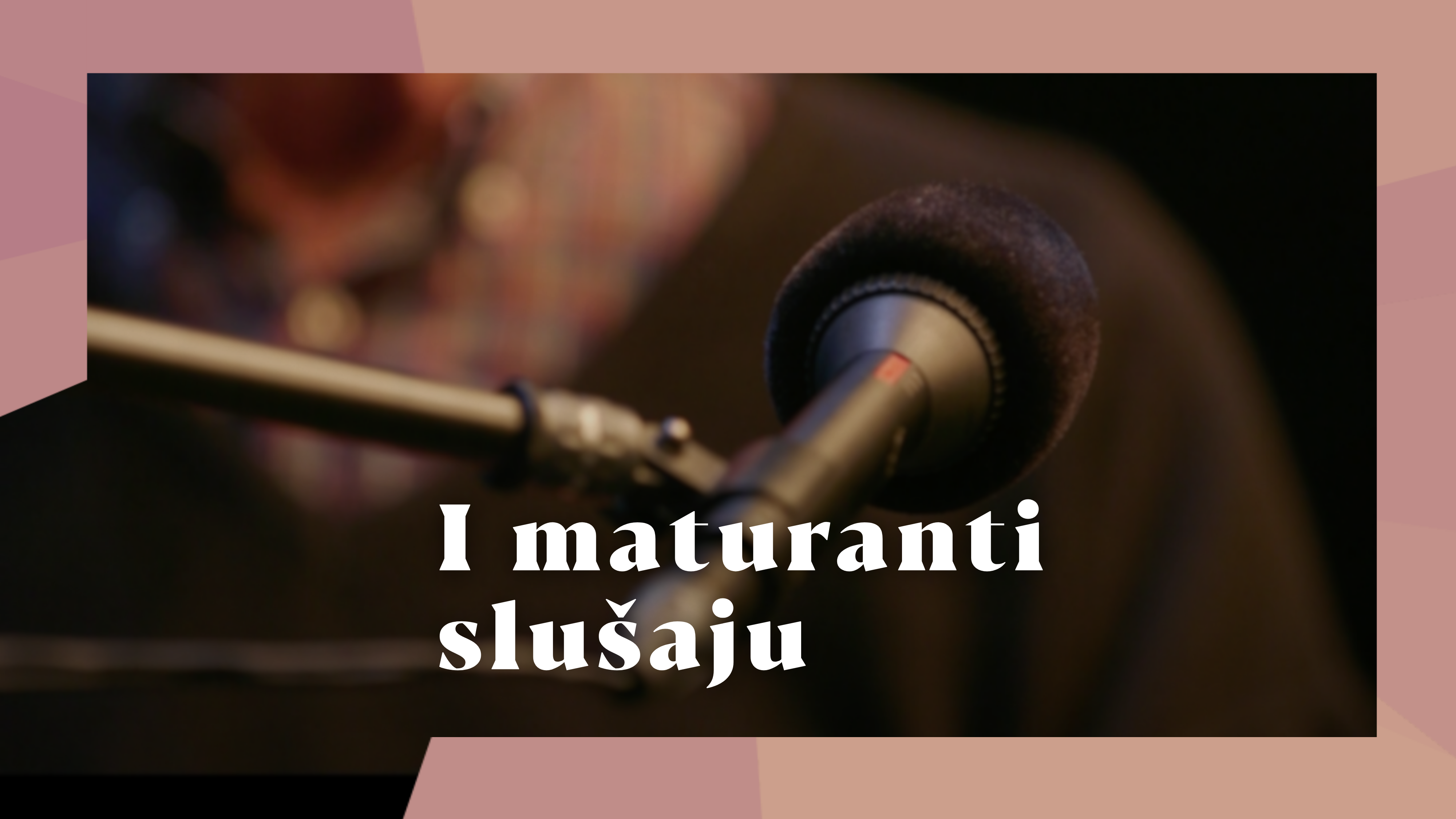 I maturanti slušaju
