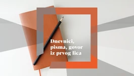 Dnevnici, pisma, govor iz prvog lica