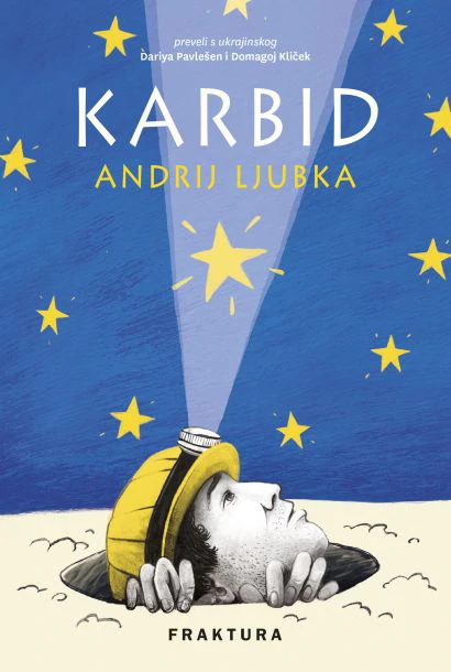 Andrij Ljubka: "Karbid"