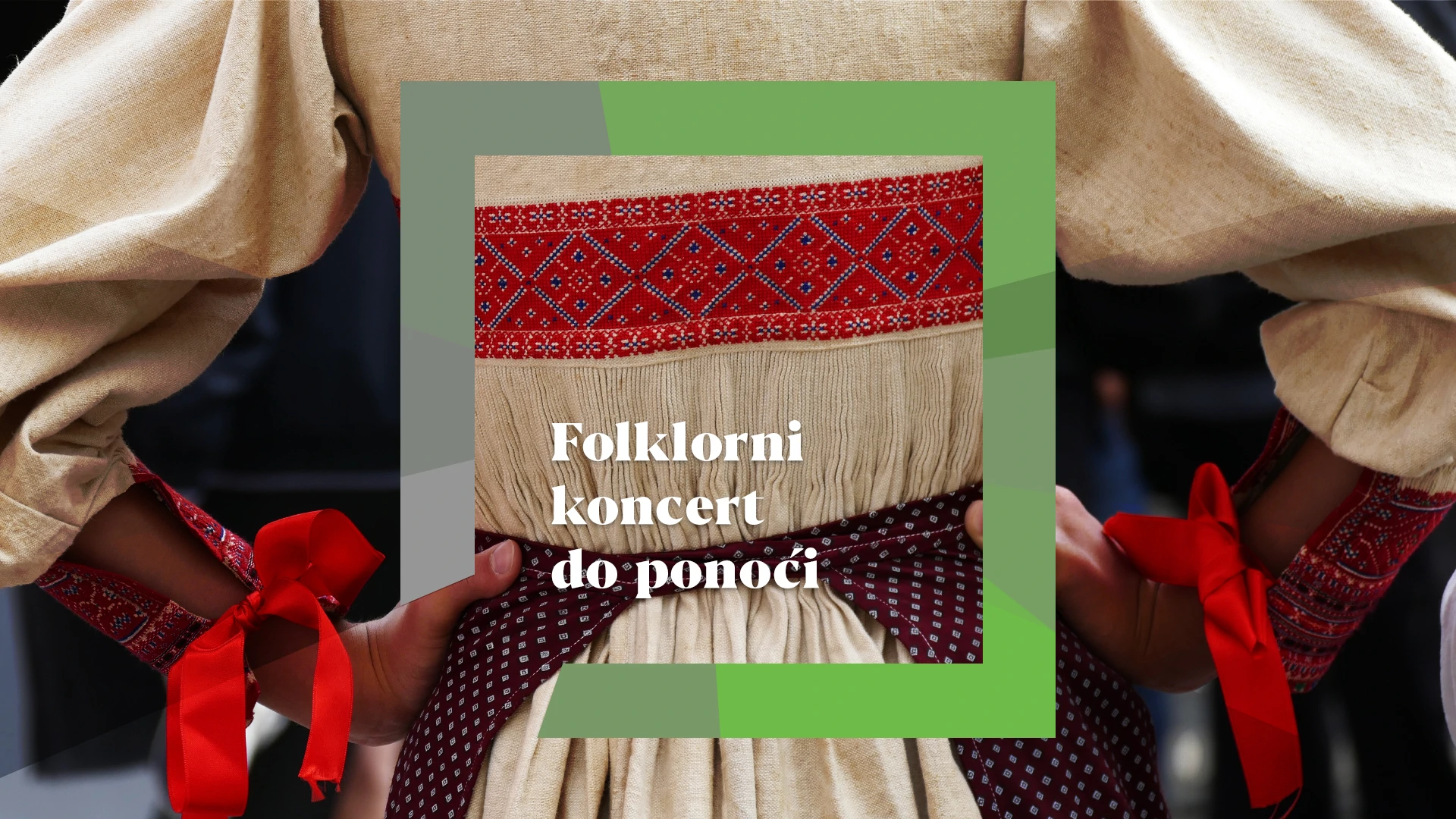 Folklorni koncert do ponoći 